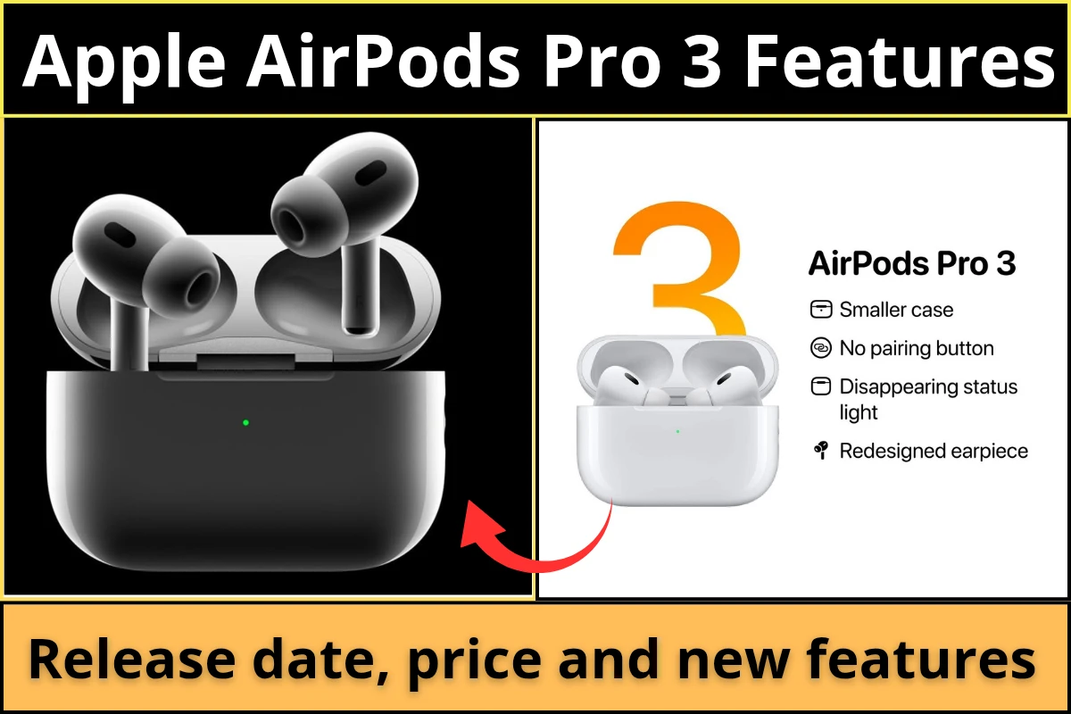 AirPods Pro 3 रिलीज डेट, कीमत, और नए शानदार फीचर्स