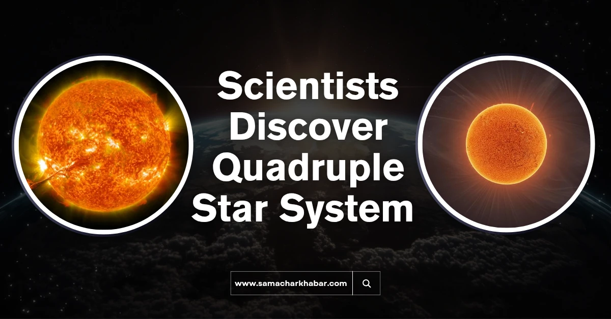 Scientists Discover a Quadruple Star System Nearby