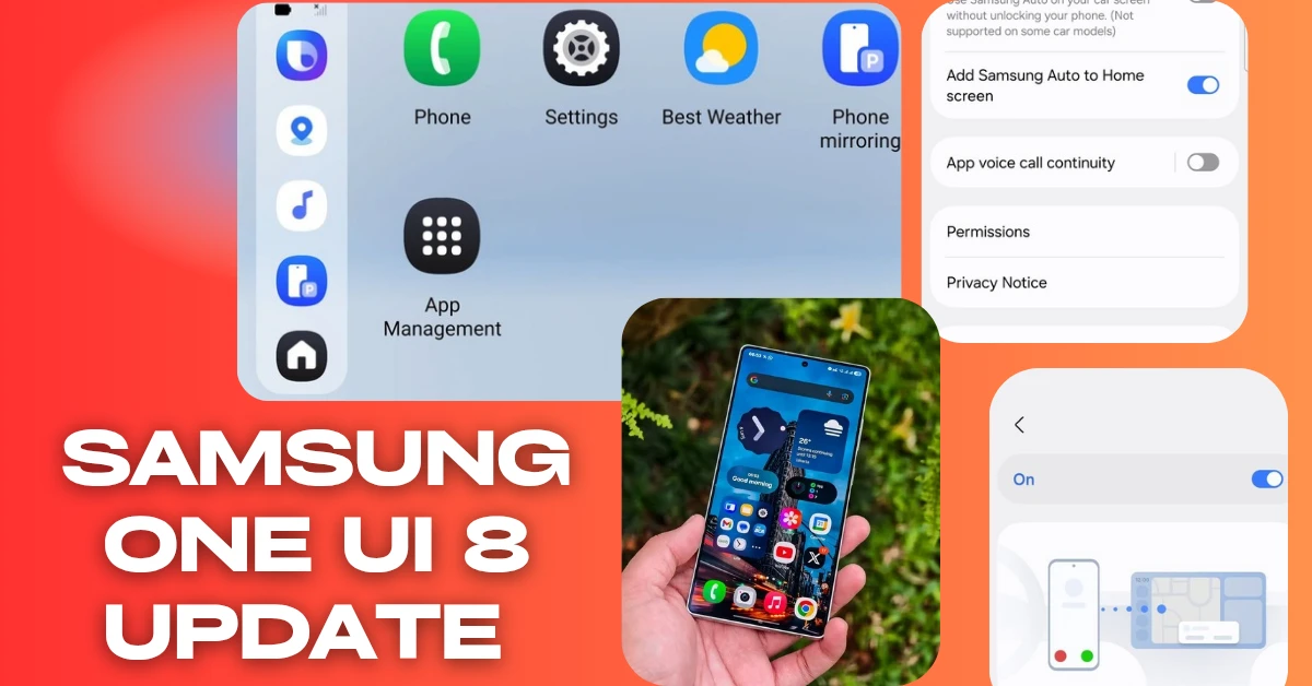 सैमसंग One UI 8 अपडेट (Samsung One UI 8) क्या है खास और किन डिवाइसों को मिलेगा