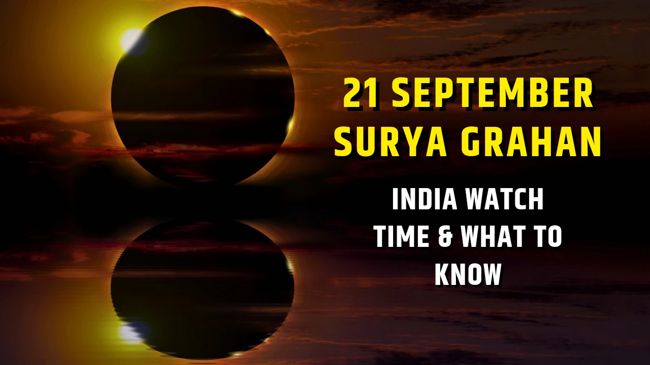 21 September Surya Grahan Times & What to Know