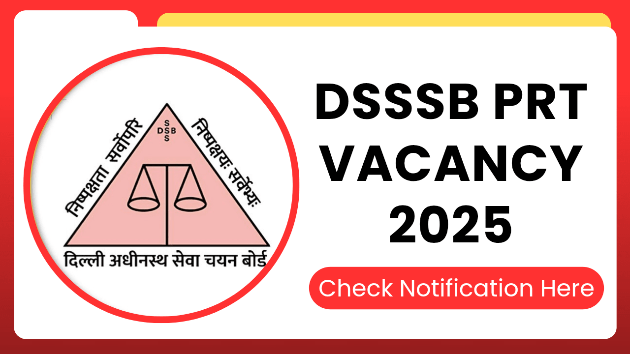 DSSSB PRT Vacancy 2025 Your Guide to a Teaching Career