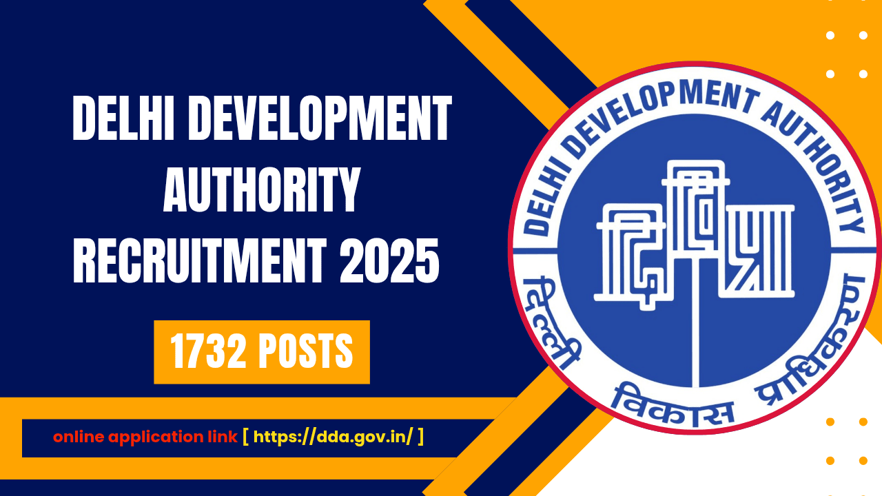 Delhi Development Authority Recruitment 2025 1732 Vacancies, Complete Guide