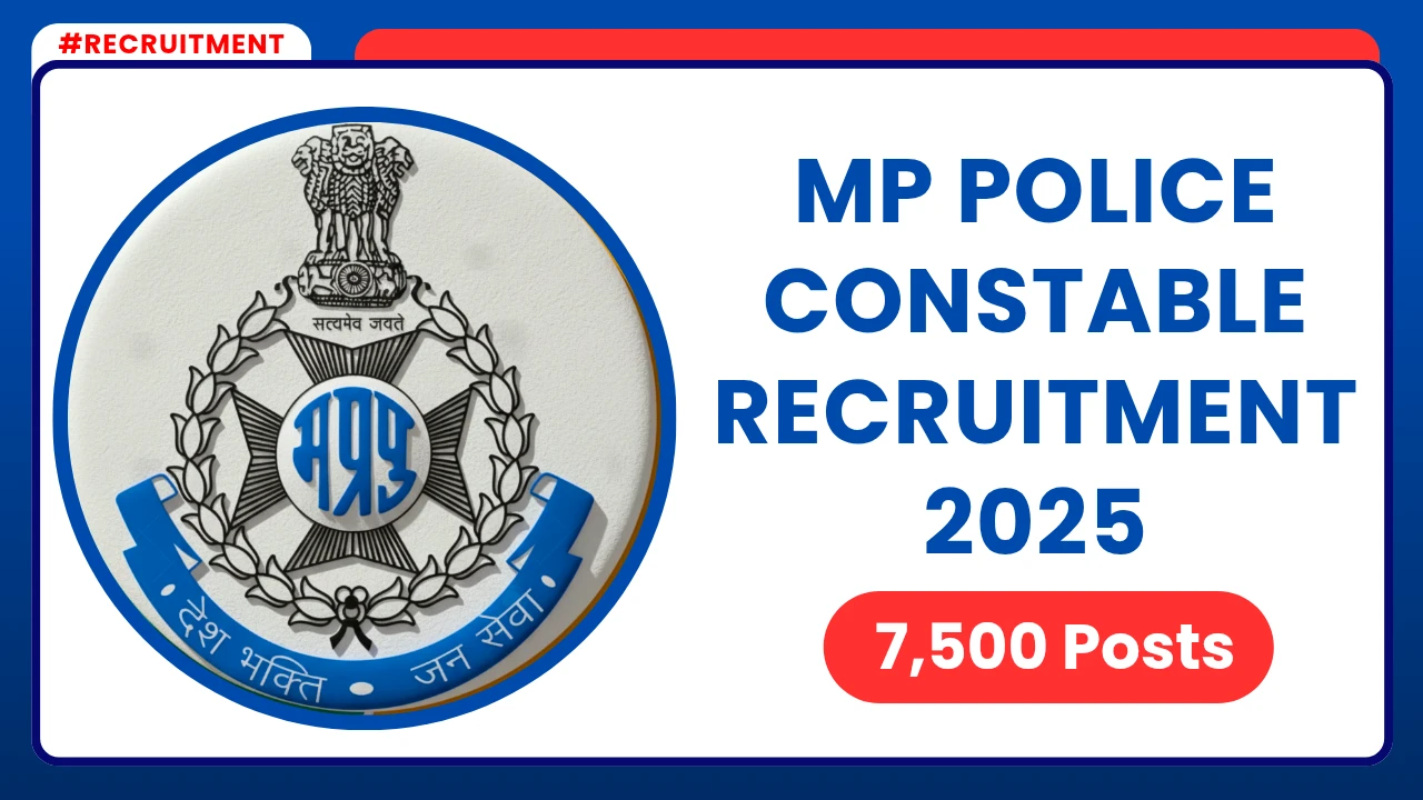 MP Police Vacancy 2025 7,500 Constable Posts
