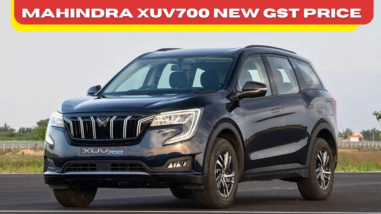 Mahindra XUV700 New GST Rate A Game-Changer for Car Buyers