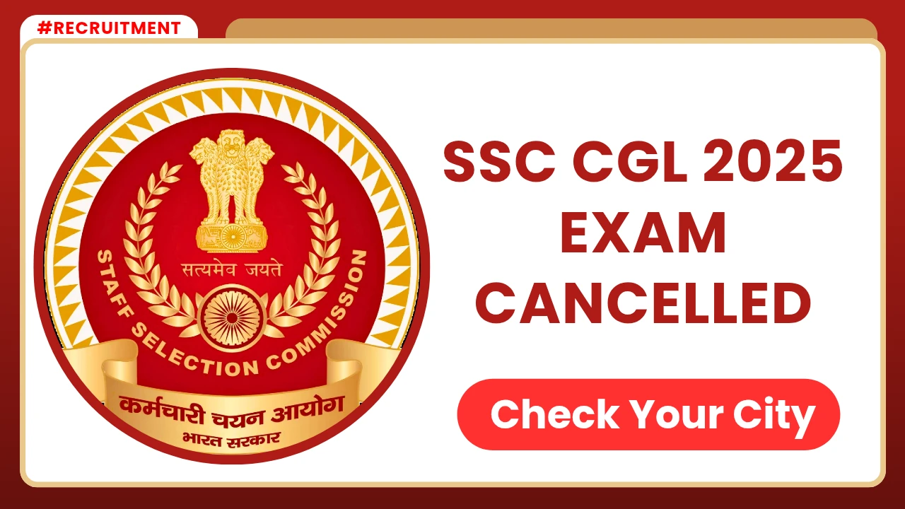SSC CGL 2025 Exam Cancelled