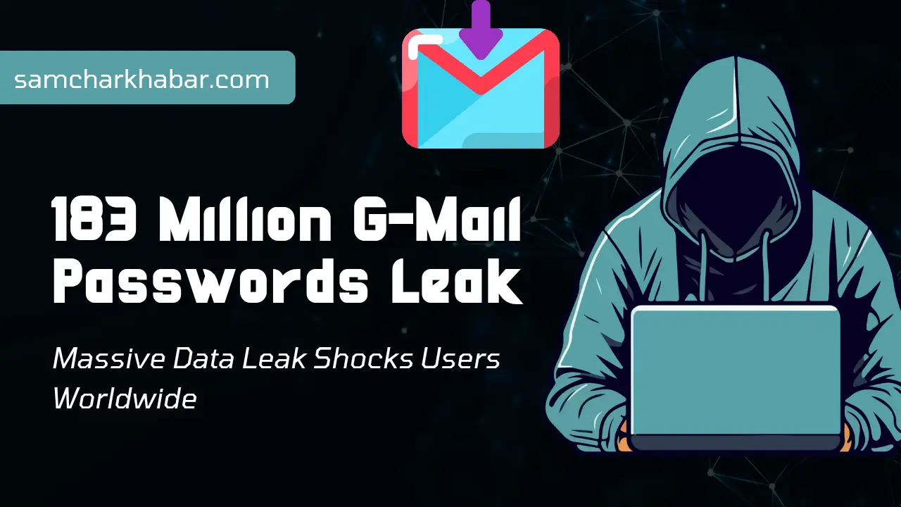 183 Million Gmail Passwords Exposed Global Users on High Alert After Massive Data Leak