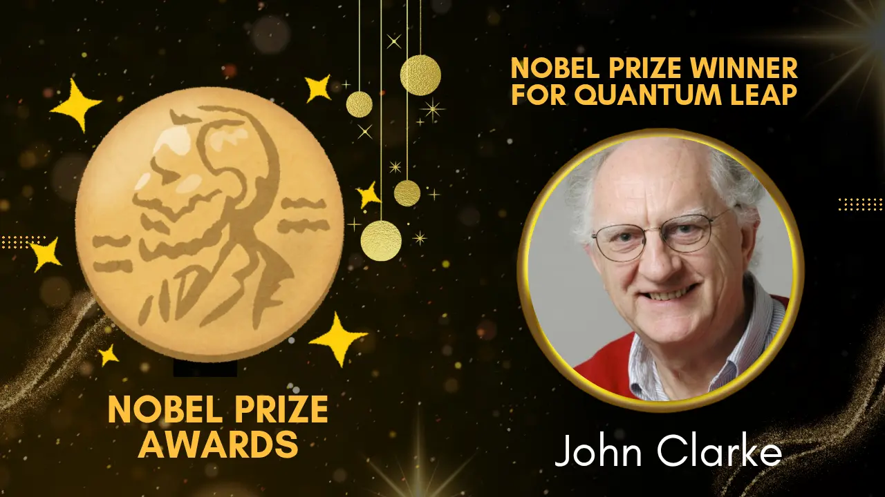 John Clarke Nobel Prize The Quantum Leap