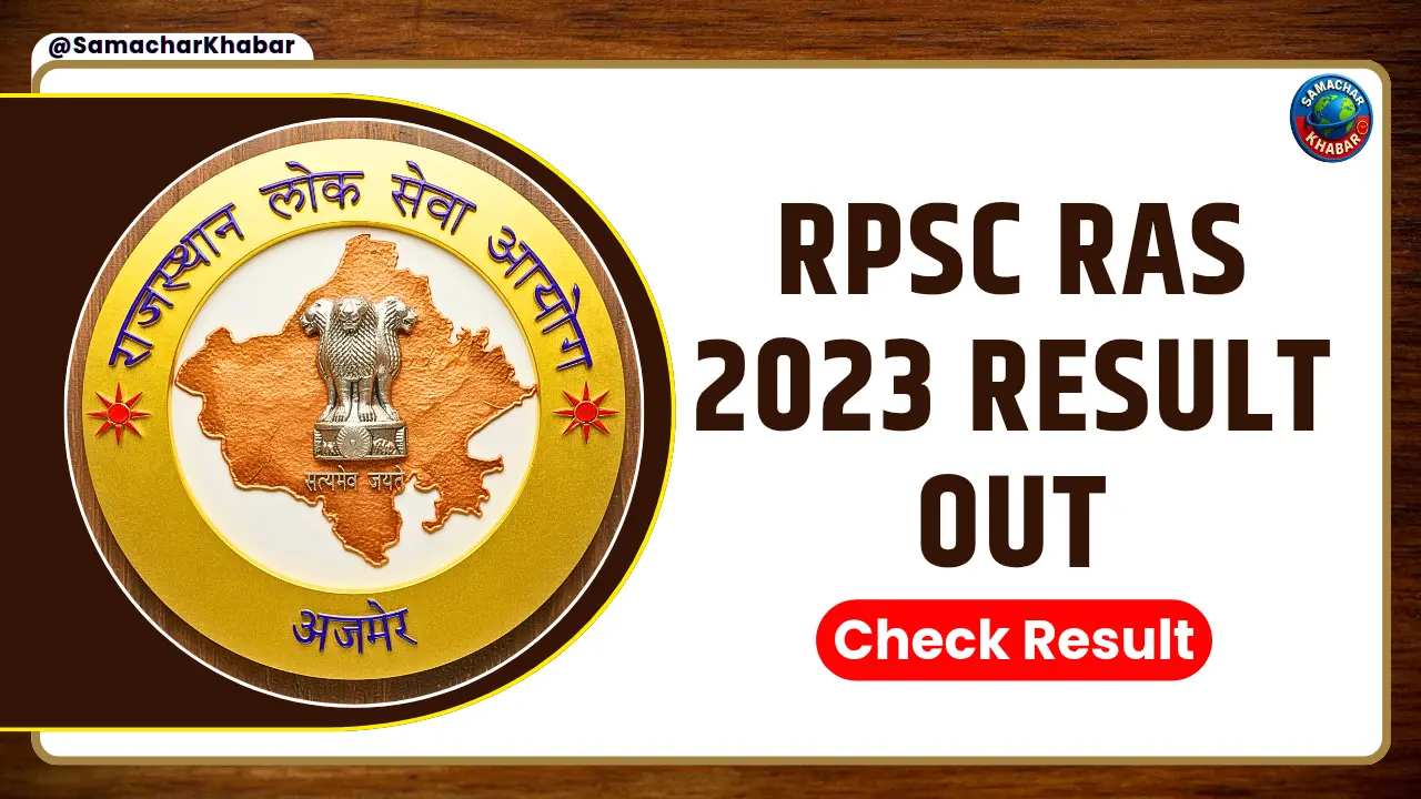 RAS 2023 Result Out Your Complete Guide to Success & Next Steps