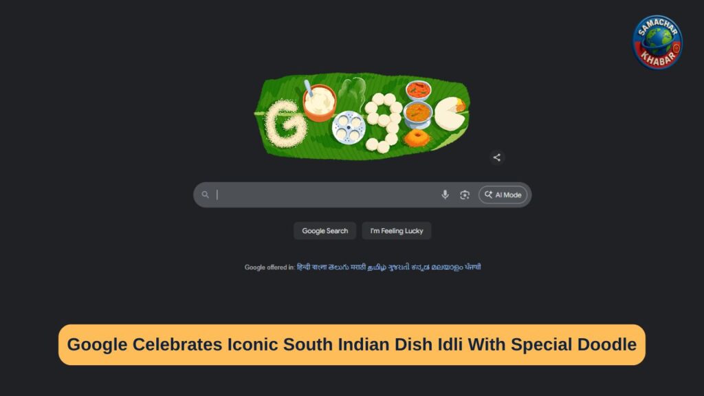 Google Celebrates Iconic South Indian Dish Idli With Special Doodle, Honours Its Cultural Legacy 1 google doodle idli Today