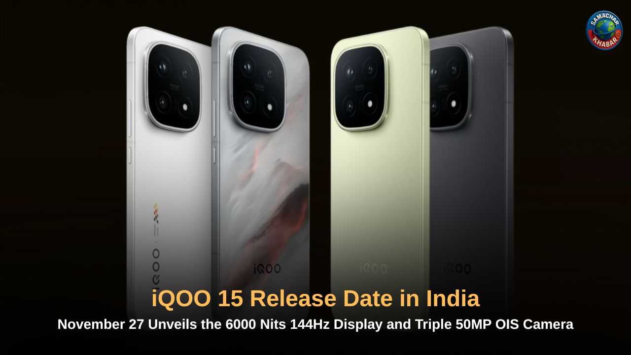 iQOO 15 Release Date in India November 27 Unveils the 6000 Nits 144Hz Display