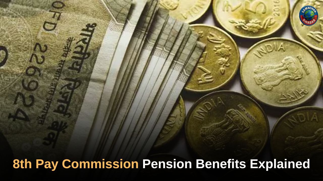 8th Pay Commission Latest News Govt Issues Big Update on DA Hike, Pension Benefits and New Pay Structure