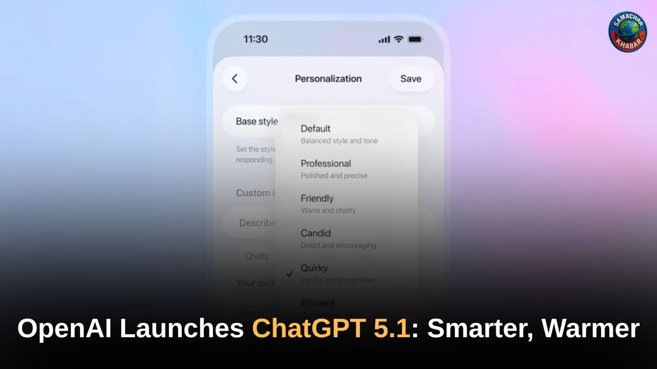 OpenAI Launches ChatGPT 5.1 Smarter, Warmer, and More Human Than Ever Before