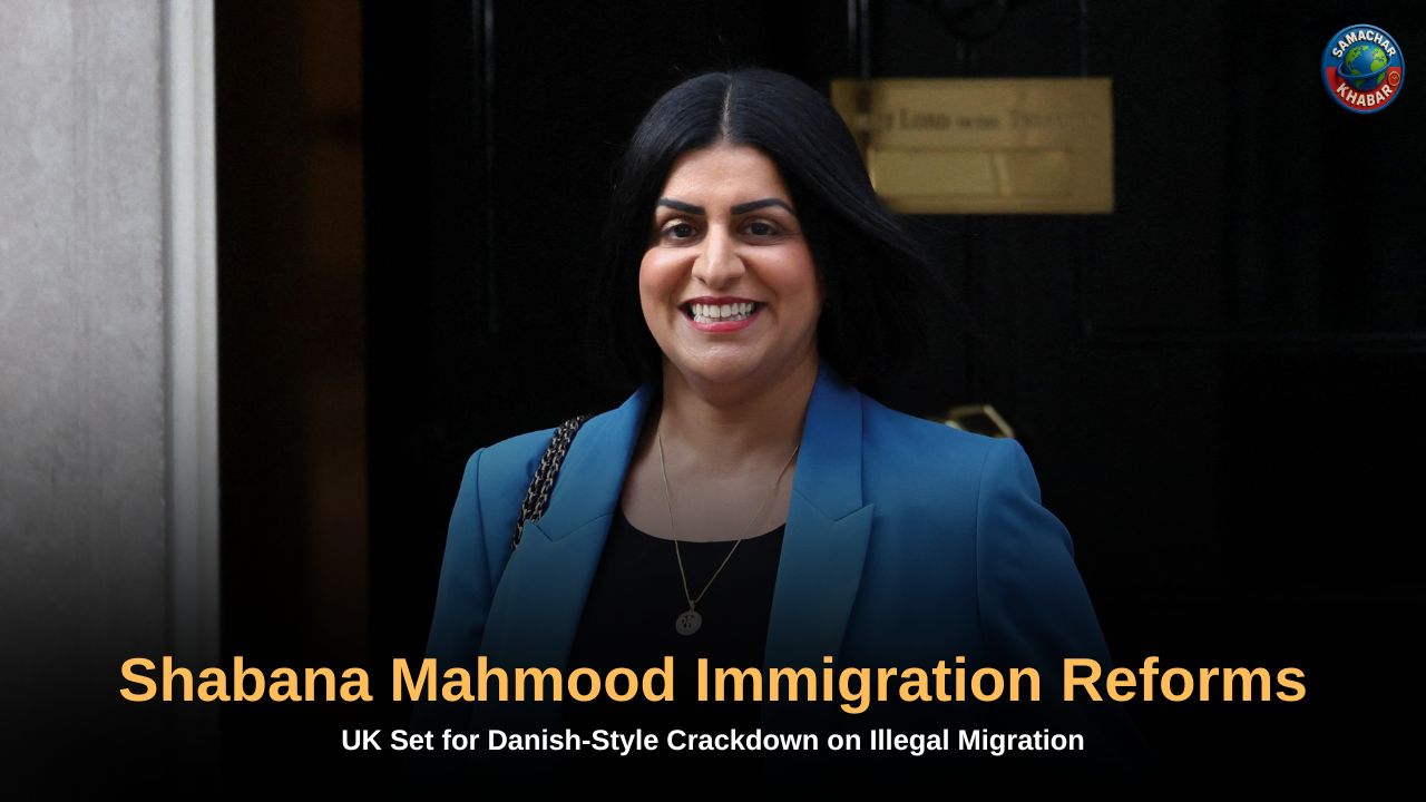 Shabana Mahmood Immigration Reforms UK Set for Danish-Style Crackdown
