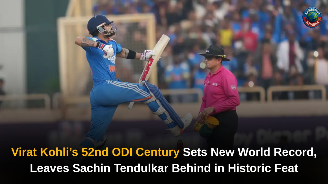 Virat Kohli’s 52nd ODI Century Sets New World Record, Leaves Sachin Tendulkar Behind in Historic Feat