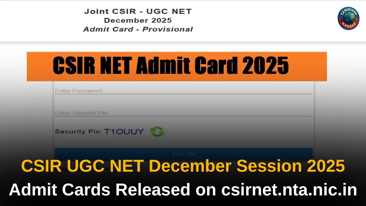CSIR UGC NET December 2025 Admit Card T