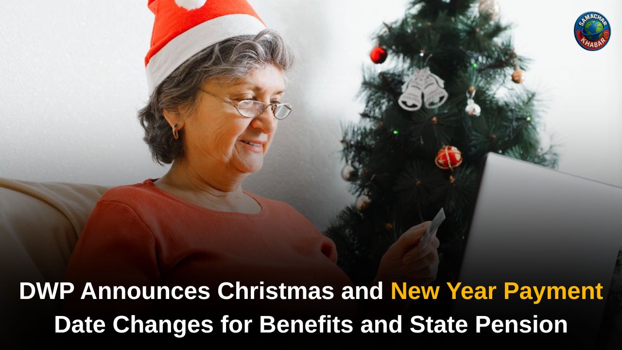 DWP Announces Christmas and New Year Payment Date Changes for Benefits and State Pension