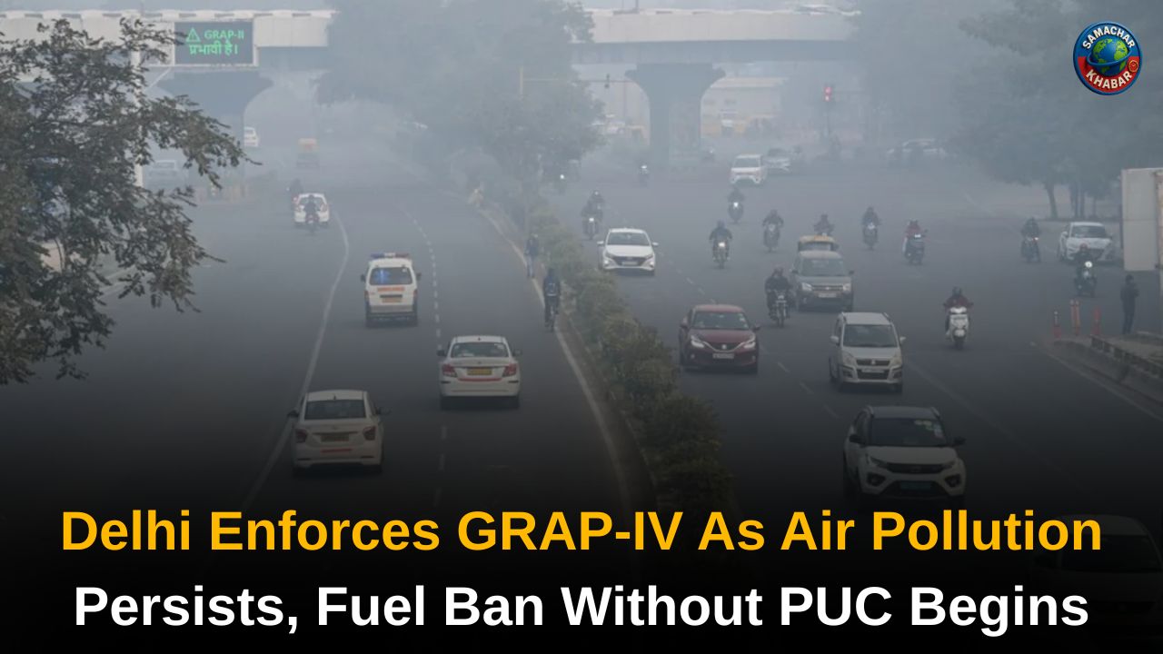 Delhi Enforces GRAP-IV As Air Pollution Persists, Fuel Ban Without PUC Begins