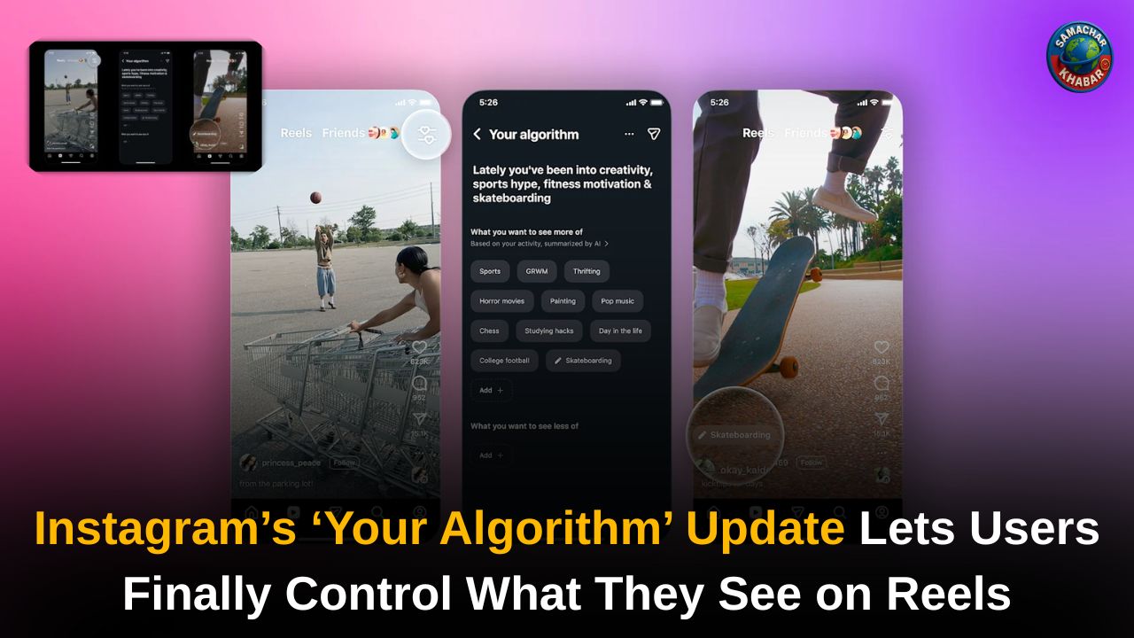 Instagram New ‘Your Algorithm’ Lets You Control Reels