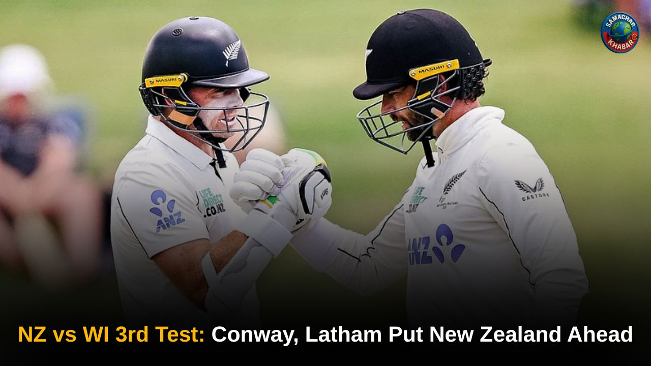 NZ vs WI 3rd Test Conway, Latham Put New Zealand Ahead