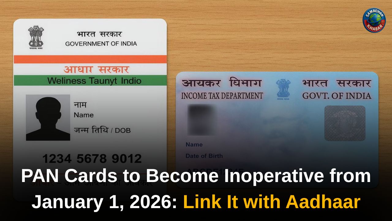 PAN-Aadhaar Linking 2026 PAN Cards to Become Inoperative from January 1, 2026 Link It with Aadhaar