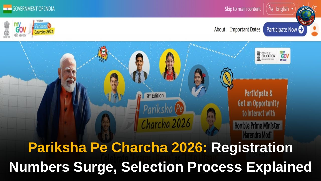 Pariksha Pe Charcha 2026 Registration Numbers Surge, Selection Process Explained