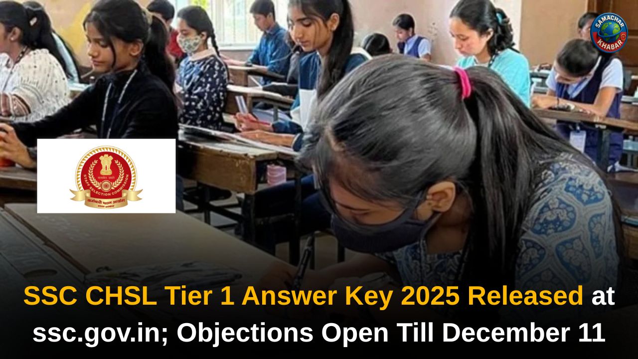 SSC CHSL Tier 1 Answer Key 2025 Released at ssc.gov.in; Objections Open Till December 11