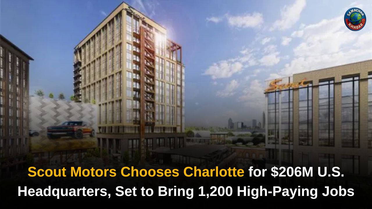 Scout Motors Chooses Charlotte for $206M U.S. Headquarters, Set to Bring 1,200 High-Paying Jobs