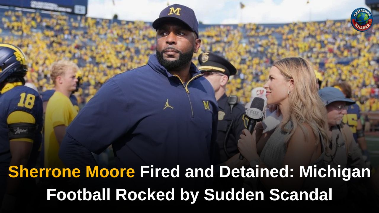 Sherrone Moore Fired and Detained Michigan Football Rocked by Sudden Scandal