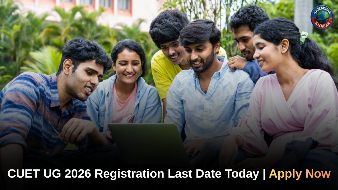 CUET UG 2026 Registration Last Date Today: Final Hours Left to Apply at cuet.nta.nic.in