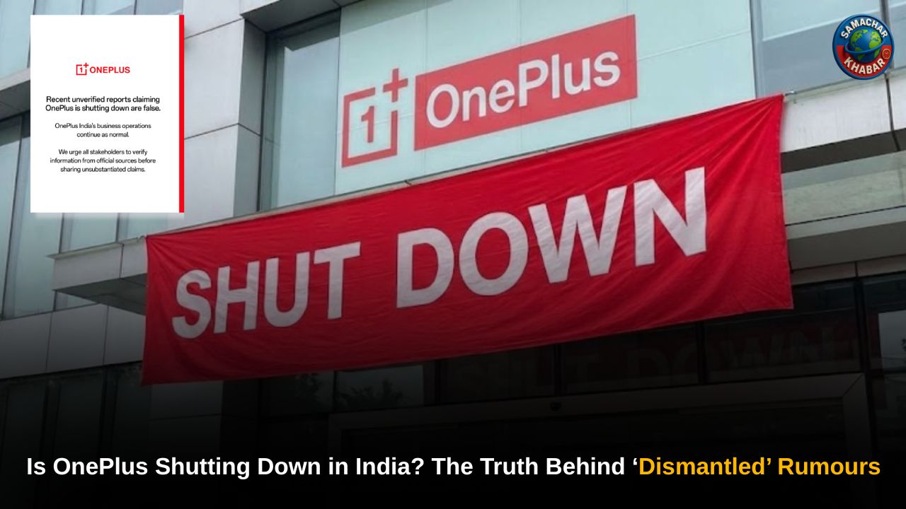 Is OnePlus Shutting Down in India? The Truth Behind ‘Dismantled’ Rumours