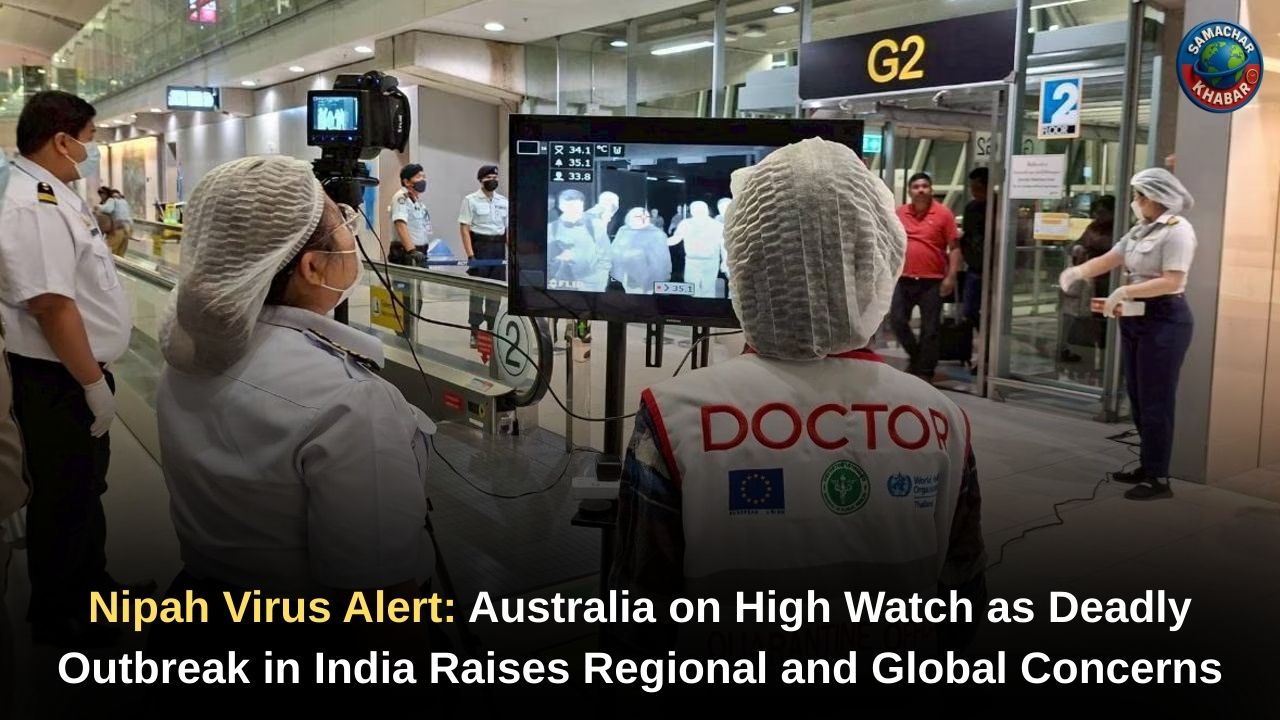 Nipah Virus Alert Why Australia Is on Watch but Not Tightening Border Controls Yet