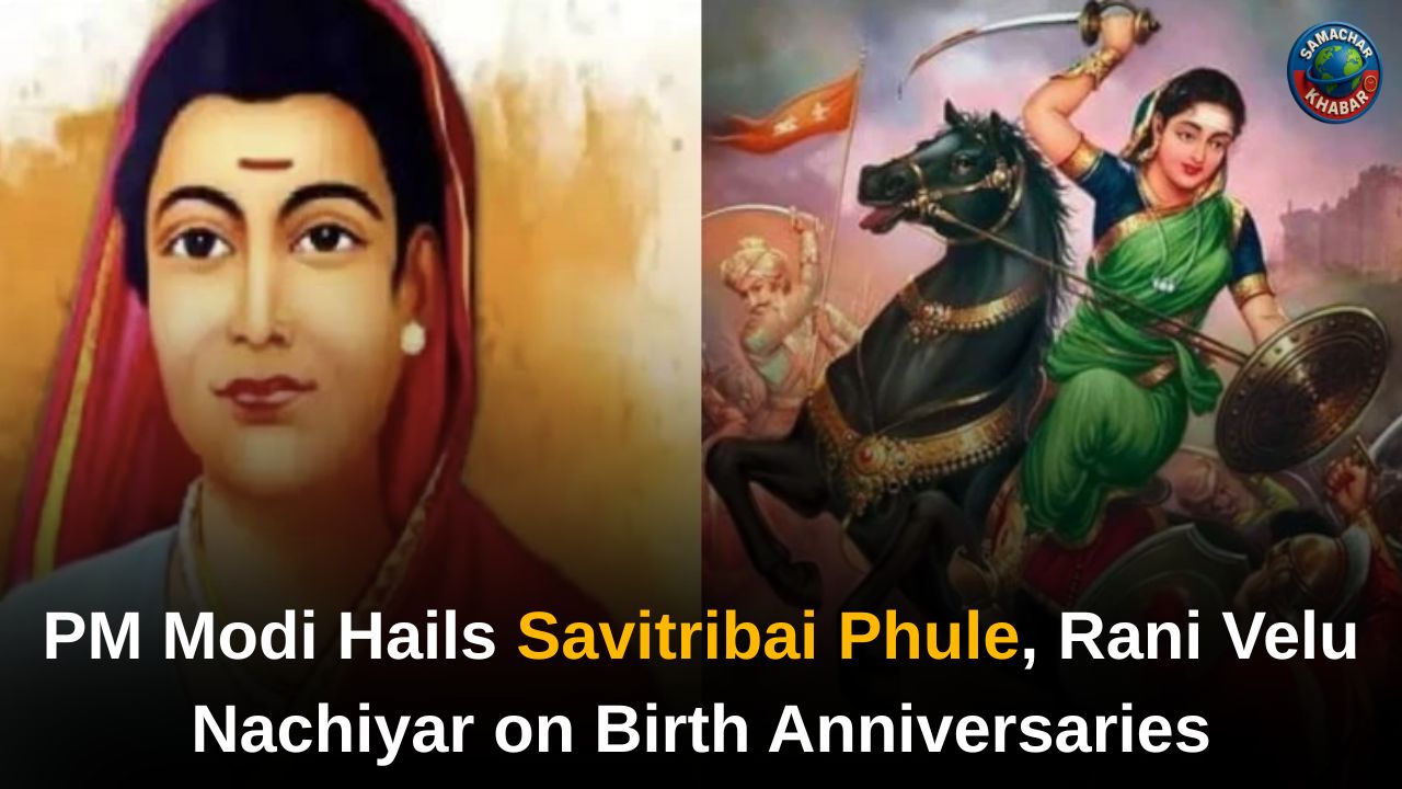PM Modi Hails Savitribai Phule, Rani Velu Nachiyar on Birth Anniversaries