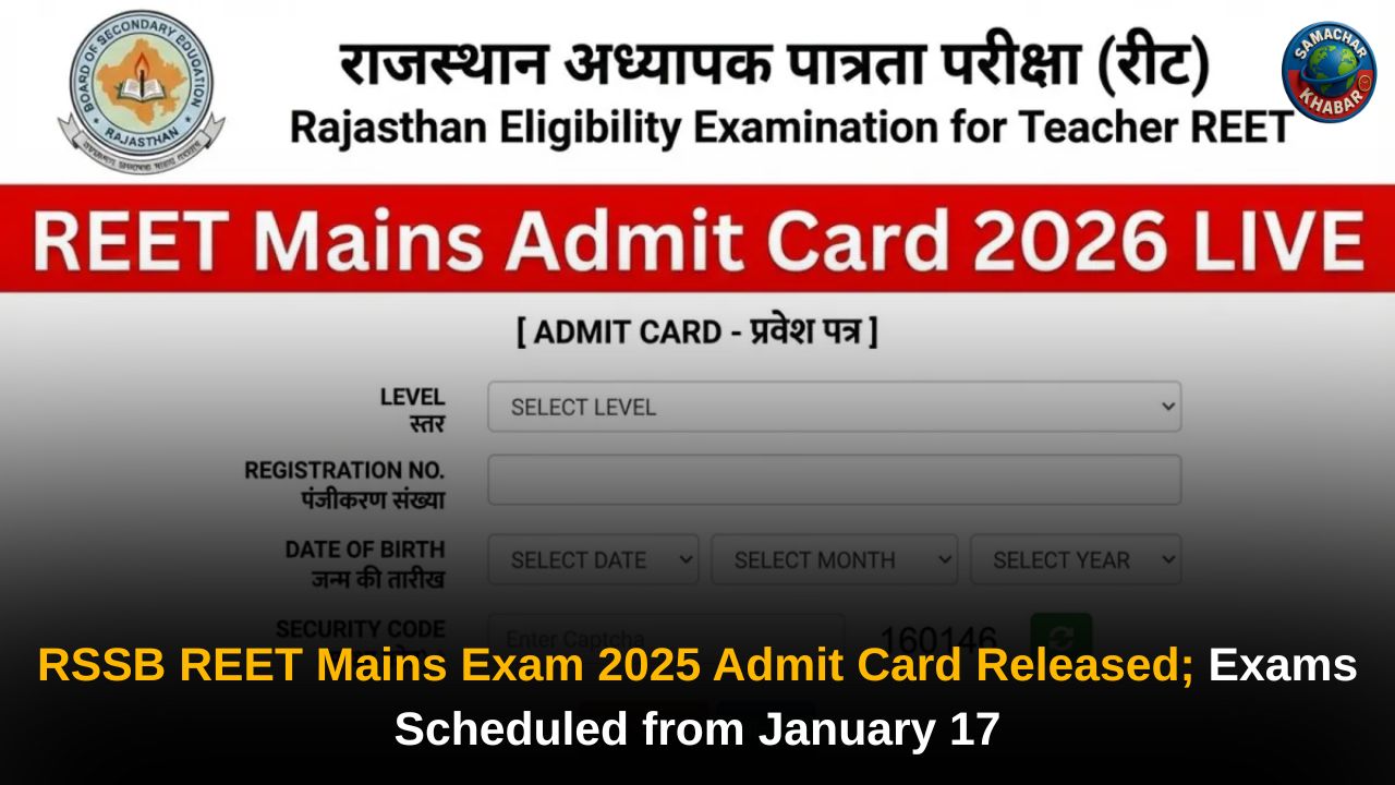 RSSB REET Mains Exam 2025 Admit Card Released