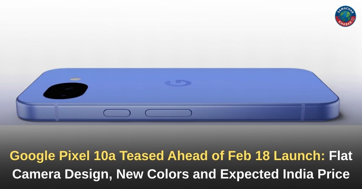 Google Pixel 10a Teased Ahead of February 18 Launch