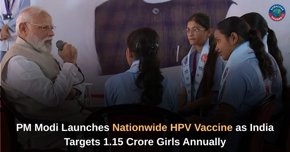 PM Modi Launches Nationwide HPV Vaccine as India Targets 1.15 Crore Girls Annually
