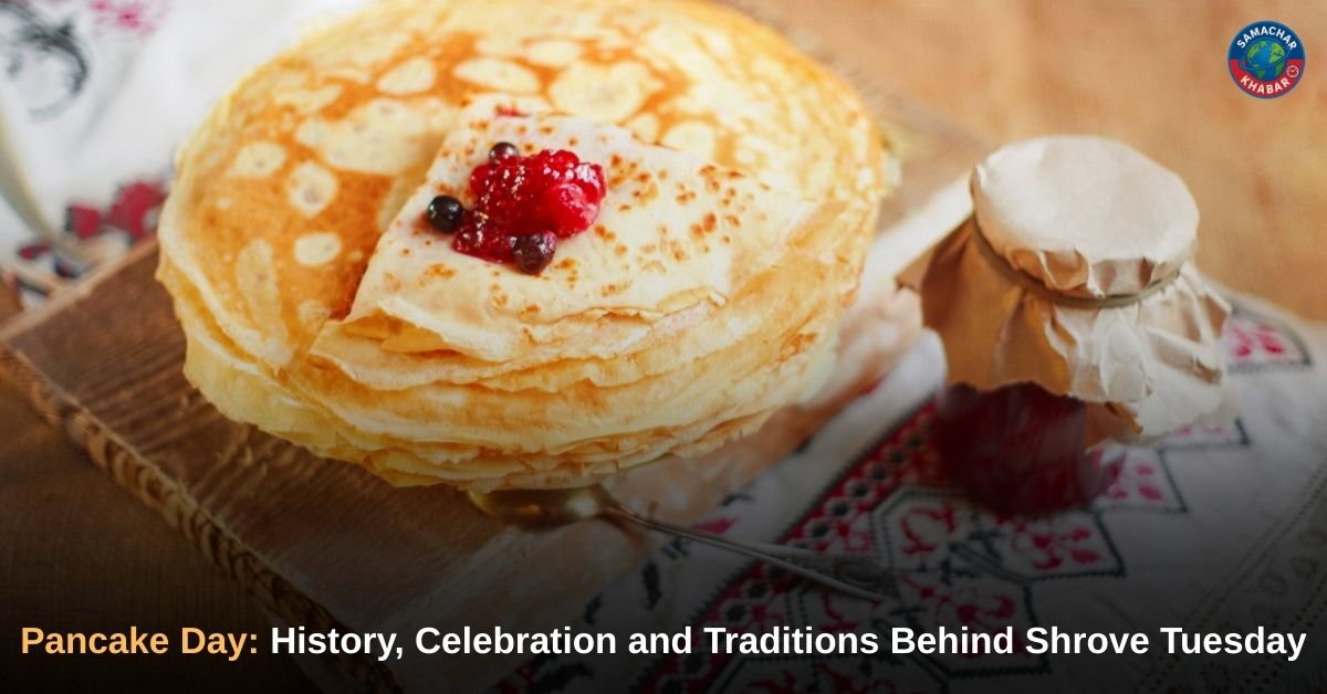 Pancake Day 2026 History, Celebration and Traditions Behind Shrove Tuesday
