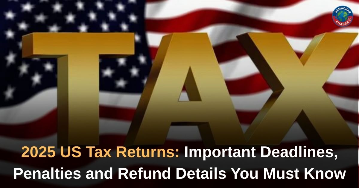 US 2025 Tax Returns Deadline