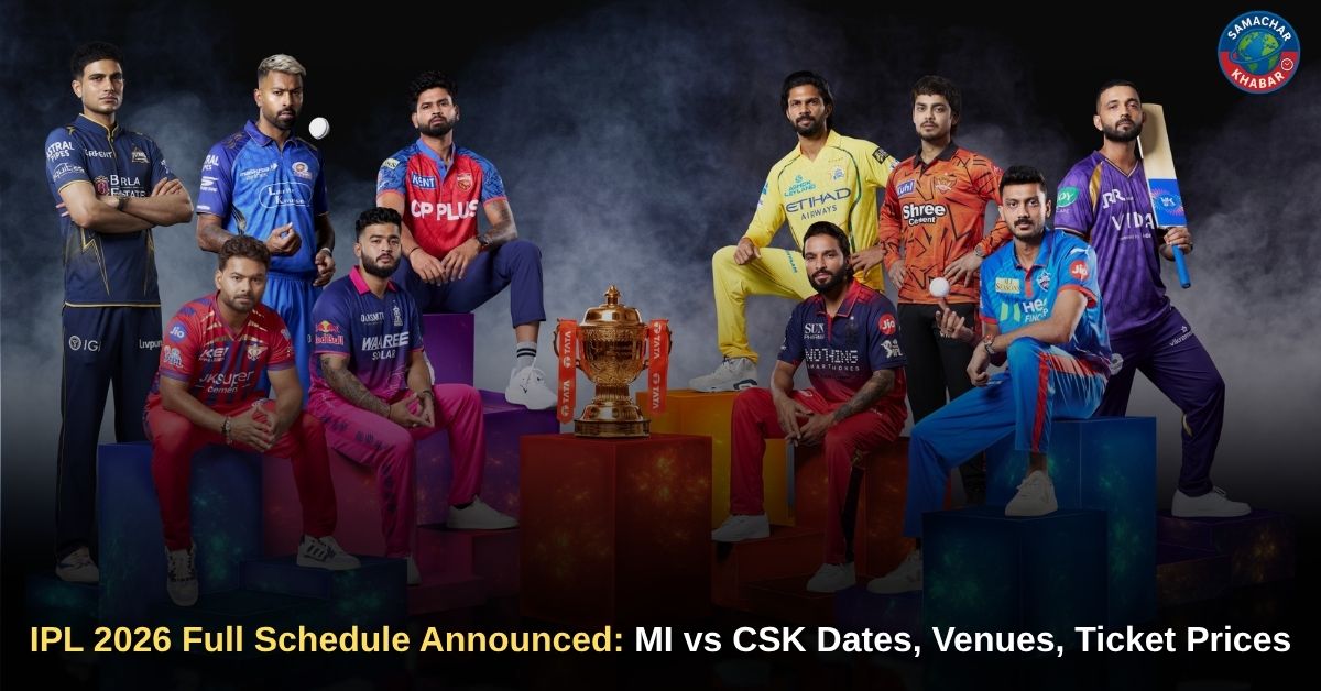 IPL 2026 Full Schedule Announced: MI vs CSK Dates