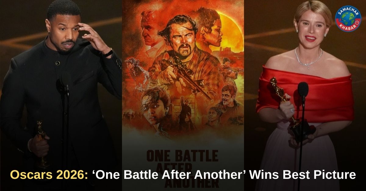 Oscars 2026 ‘One Battle After Another’ Wins Best Picture