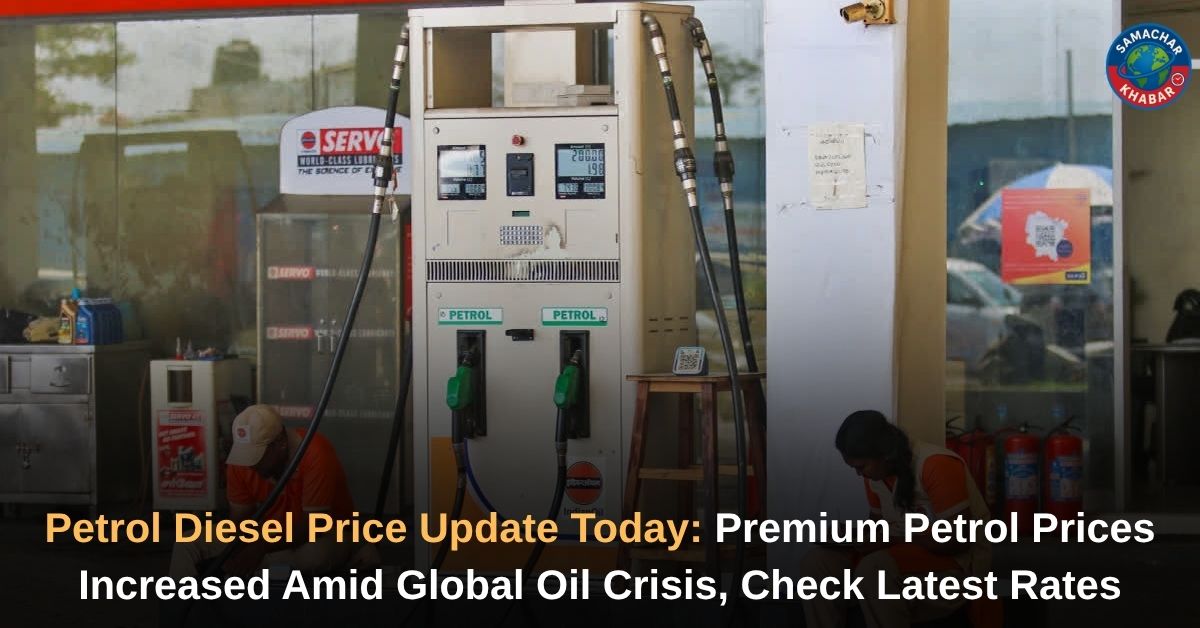 Petrol Diesel Price Update Today: Premium Petrol Prices Increased Amid Global Oil