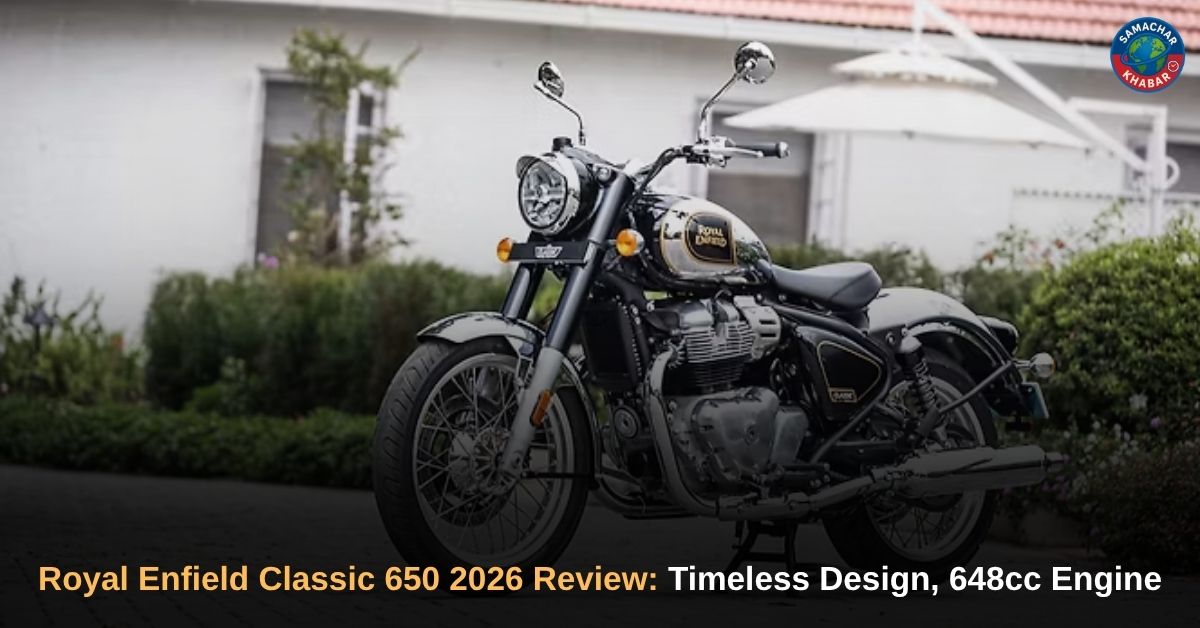 Royal Enfield Classic 650 2026 Review Timeless Design, 648cc Engine