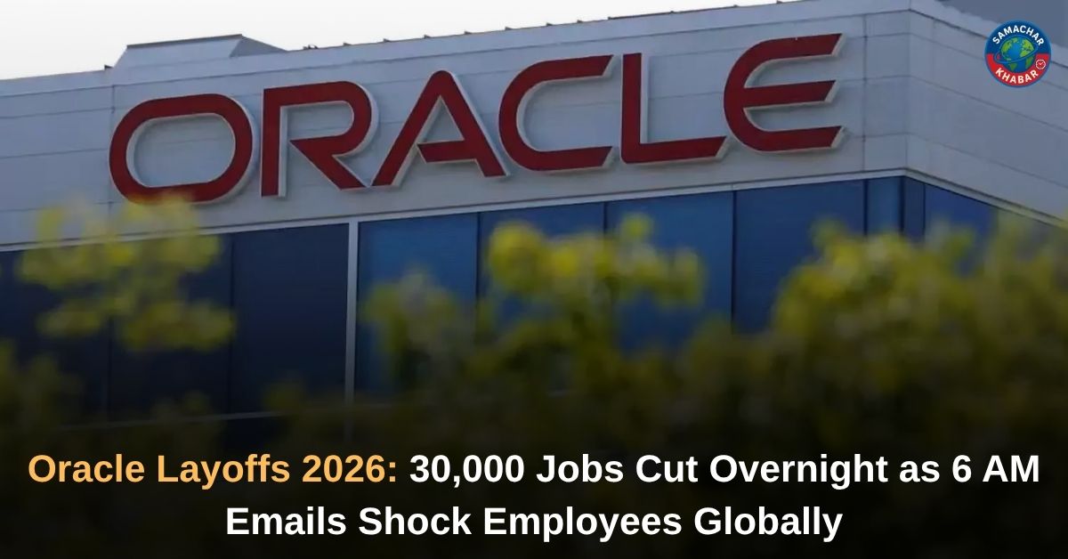 Oracle Layoffs 2026 Up to 30,000 Jobs Reportedly Cut as 6 AM Emails