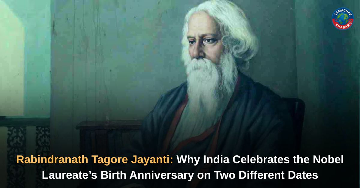 Rabindranath Tagore Jayanti 2026 Why India Celebrates the Nobel Laureate’s Birth Anniversary on Two Different Dates