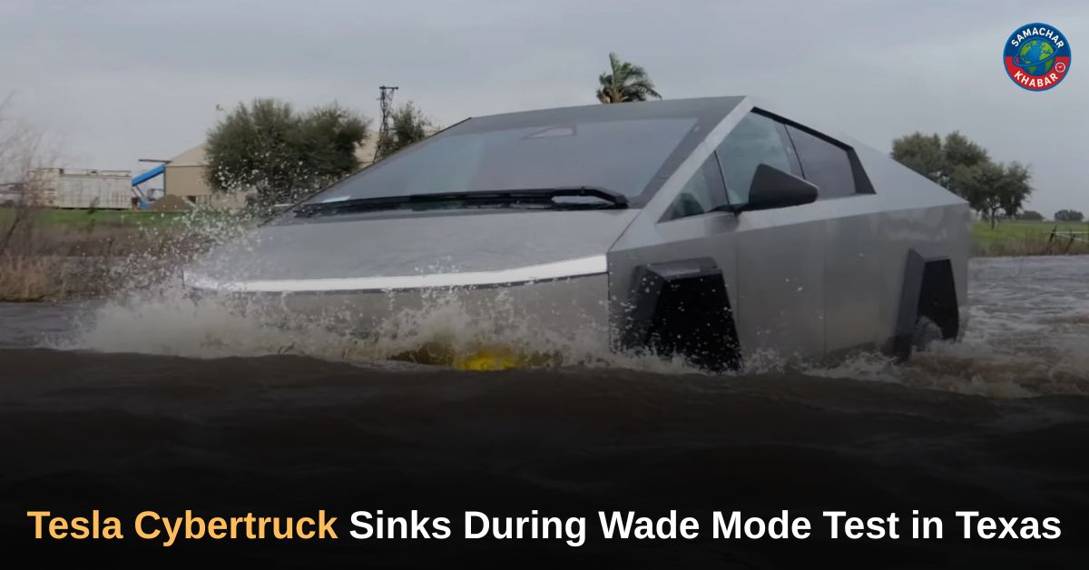 Tesla Cybertruck Wade Mode Tesla Cybertruck Sinks During Wade Mode Test in Texas