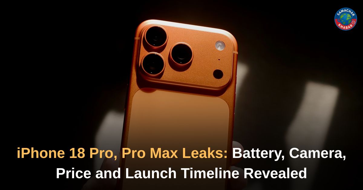 iPhone 18 Pro Max Leaked Battery, Camera, Price Details